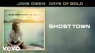 Jake Owen - Ghost Town (Audio) chords