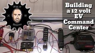 VW Bus Electric Conversion Part 5: Low Voltage (12 volt) Wiring Command Center #evconversion