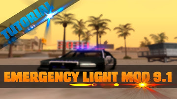 Tutorial: How to install Emergency Light Mod (9.1) for your GTA san andreas
