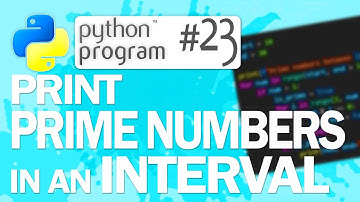 🐍Python Program #23: Print All Prime Numbers in an Interval | Python Programming