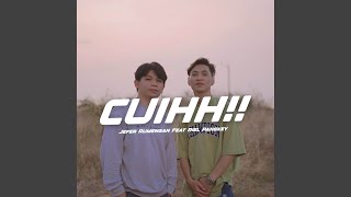 CUIH!! (Disco Tanah)