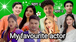भाग २ my favourite actor video editing Videos of famous actors of Nepal