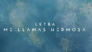 Me Llamas Hermosa | Official Lyric Video chords