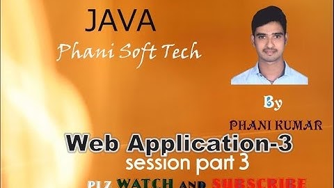 Making web application part-3-Session Management part3 by Phani Kumar - Phani Soft Tech