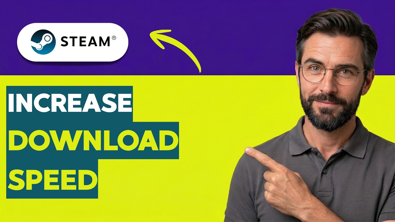How to Increase Steam Download Speed [2026 Full Guide] - YouTube