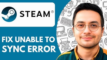 How To Fix Steam Unable to Sync Error - 2025 (Simple Tutorial)
