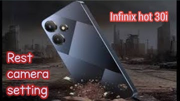 Reset Camera Setting,Reset Camera Setting In Infinix Hot 30i,How To Reset Camera Setting In Infinix