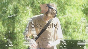 Skygate @ Create Together online party (FULL MIX)