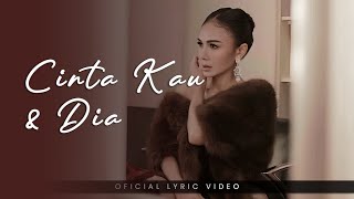 Yuni Shara - Cinta Kau & Dia (Official Lyric Video)