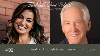 Healing Through Grounding with Clint Ober