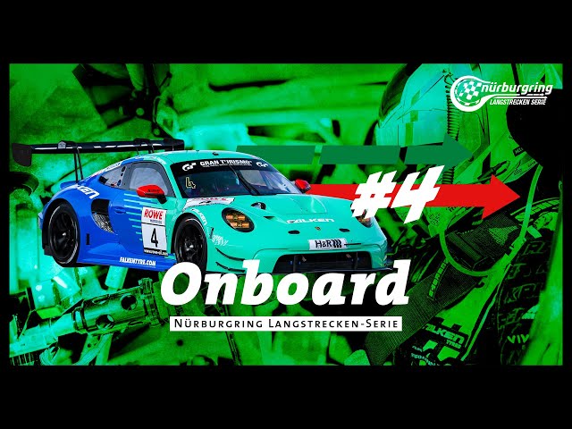 Onboard: #4 | Falken Motorsports | Porsche 911 GT3 R