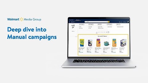 Walmart Sponsored Products | Manual campaigns