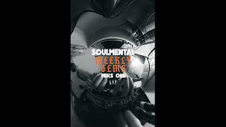 Soulmental Weekly Gems Ep1 Miks One