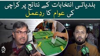 Karachi citizen reaction on the result of local body elections - Aaj News