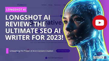 LongShot AI Review: The Ultimate SEO AI Writer for 2023!