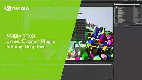 NVIDIA RTXGI Unreal Engine 4 Plugin: Settings Deep Dive