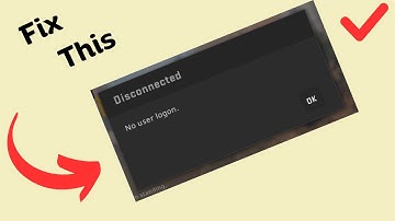 How to Fix “No user logon” Error in CSGO