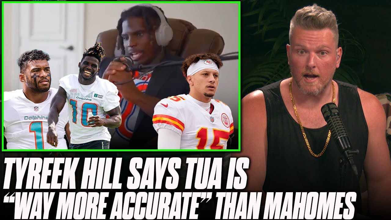 Tyreek Hill compares Patrick Mahomes vs. Tua Tagovailoa