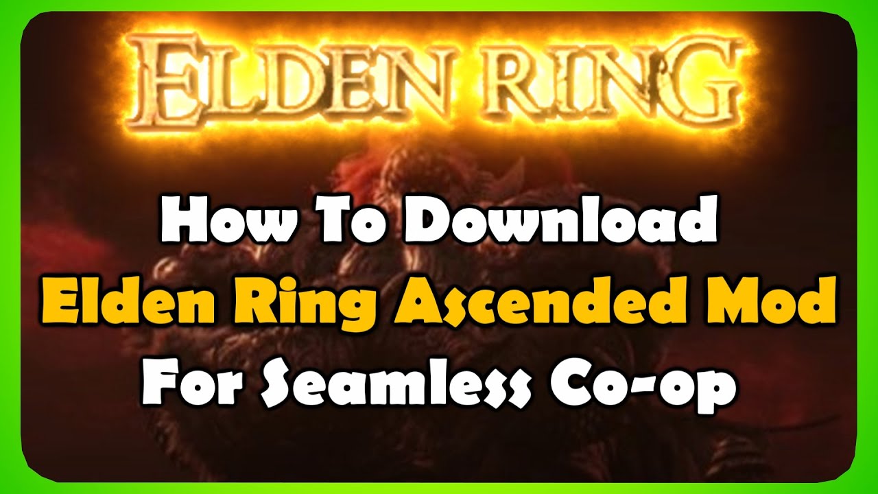 How to Install Elden Ring Ascended Mod for Seamless Co-op - YouTube
