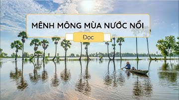 Mênh mông mùa nước nổi (Đọc) - Tiếng Việt 3 (Chân trời sáng tạo) [OLM.VN]