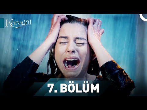 Karagül 7. Bölüm