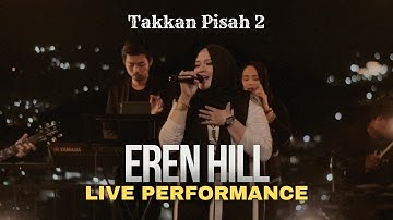 EREN - TAKKAN PISAH 2 (LIVE PERFORMANCE)