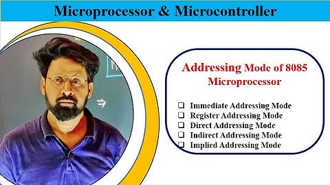 8085 || Addressing Mode of 8085 Microprocessor || Immediate, Register Direct, Indirect & Implicit AM
