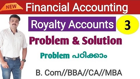 Royalty Accounts Problem/ Malayalam | Financial Accounting