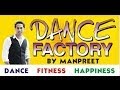 Dance factory by manpreet 9855465226 manpreet dancing wid terence lewis in party on lungi dance