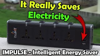 IMPULSE - Intelligent Energy Saver Spike Guard Review : It Really Saves Electricity...