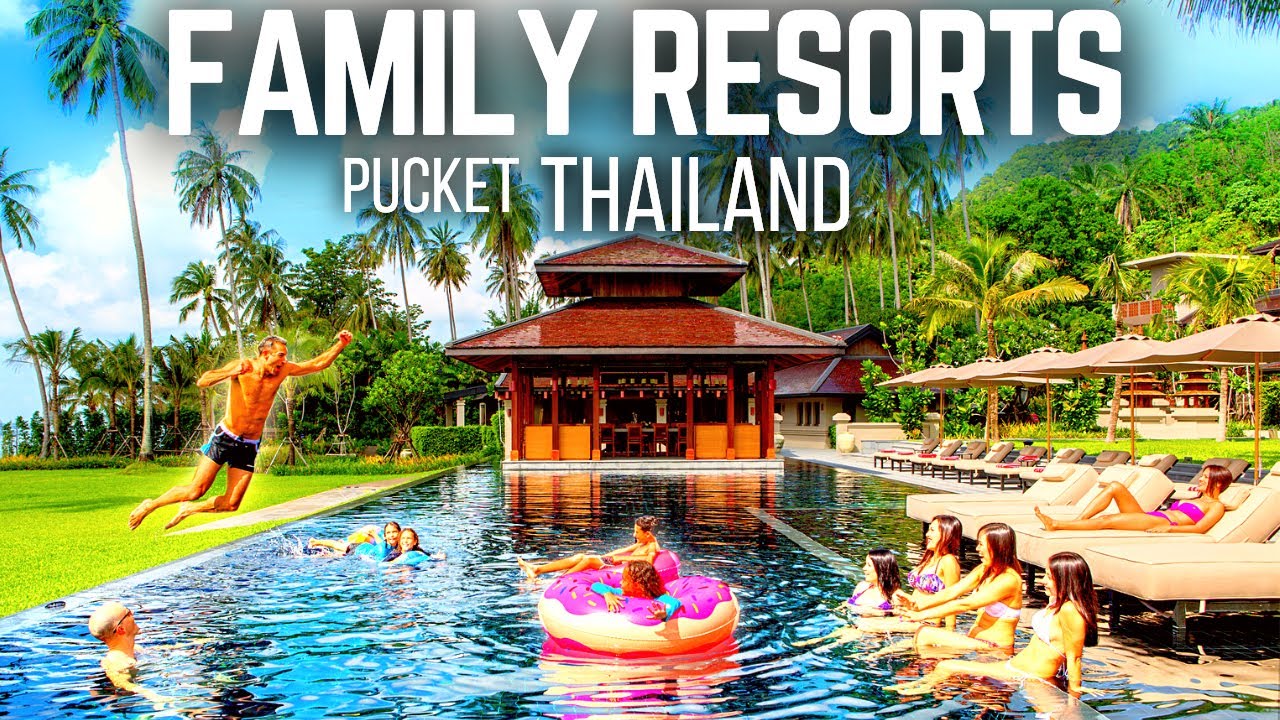 Best Resorts in Thailand for Families: Ultimate Vacation Guide