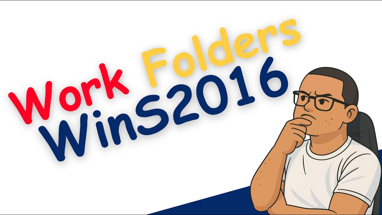 File Server Resource Manager (FSRM) Work Folders - Windows Server 2016
