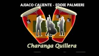 AJIACO CALIENTE - EDDIE PALMIERI