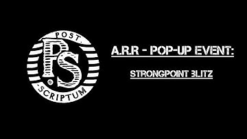 A.R.R - Post Scriptum EVENT - Strongpoint Blitz