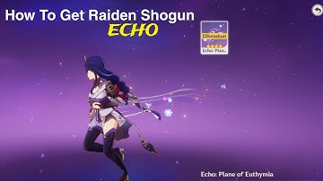 How To Get Raiden Shogun Echo | Tutorial【Genshin Impact】
