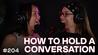 How to hold a conversation (part 2) | Oddvice #204