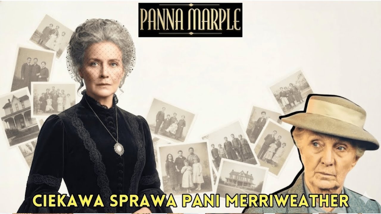 Tajemnicza Sprawa Pani Merriweather | Zagadka z Miss Marple