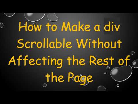 How to Make a div Scrollable Without Affecting the Rest of the Page