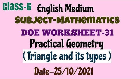 class 6 Maths DOE Worksheet -31, Practical Geometry (Types of Triangle) English Medium