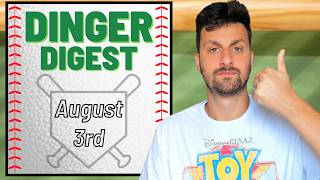 GMG Dinger Digest - Home Run Picks - August 3rd