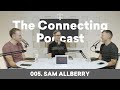 005. Sam Allberry - The Connecting Podcast with Paul Tripp and Shelby Abbott
