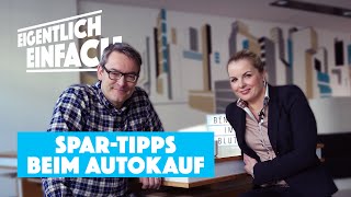 Geld sparen beim Auto kaufen oder Leasing | Eigentlich einfach