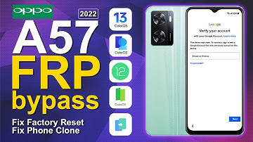 Oppo A57 2022 Bypass FRP Android 12 Fix Clone Phone, Fix Erase Data in Setting, CPH2387