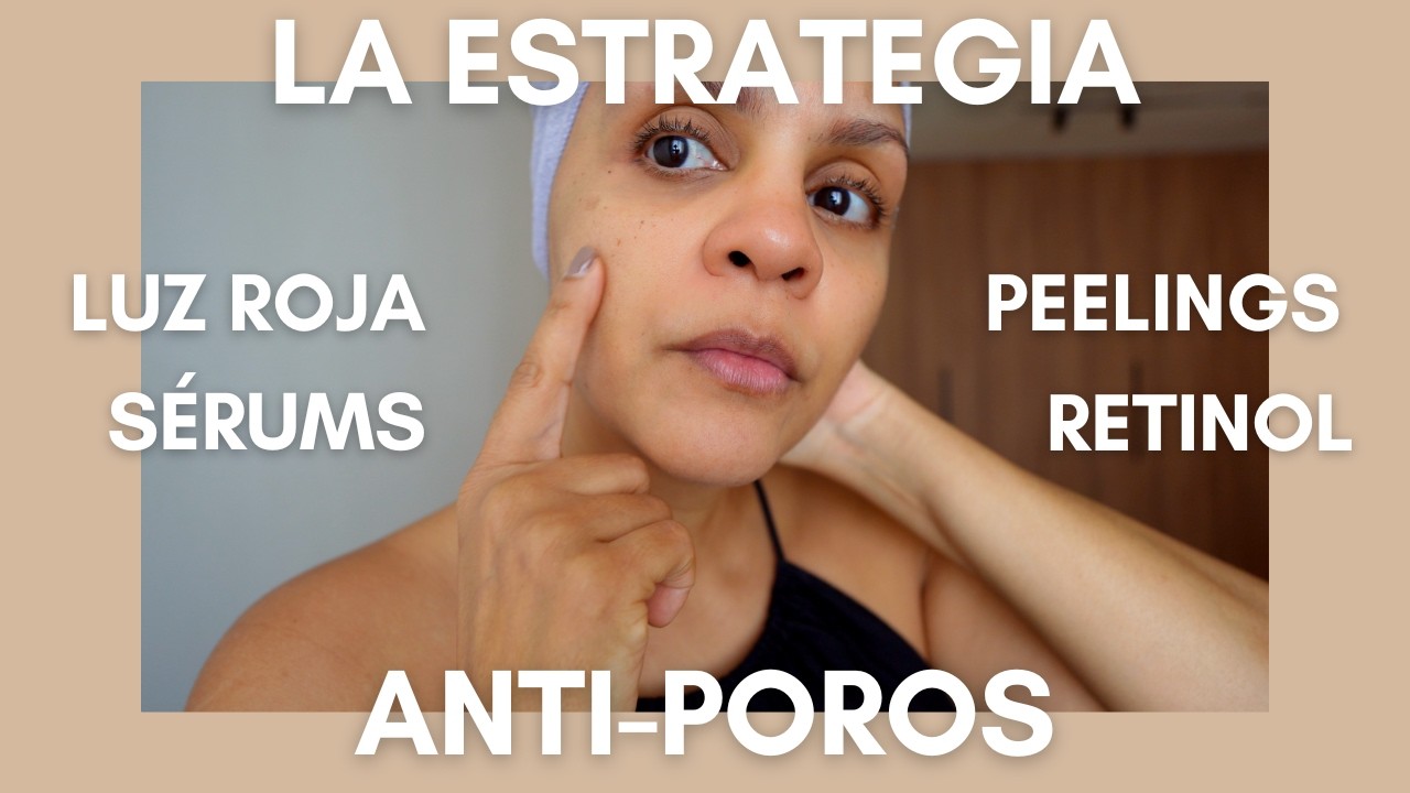 Lo que realmente me ha ayudado con los poros a mis 47 años 🙌