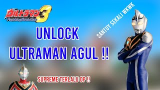 UNLOCK ULTRAMAN AGUL !! - ULTRAMAN FIGHTING EVOLUTION 3 INDONESIA