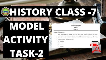 BANGLAR SHIKSHA CLASS 7 HISTORY MODEL ACTIVITY TASK 2