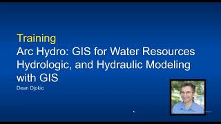 Arc Hydro Self and Esri Training Opportunities | GeoSpatial Analytics | Part II