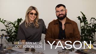 Yason presents Ray-Ban SS26 w/ Tatjana Bosanac &amp; Dušan Mrđen | A$AP Rocky Metal Collection