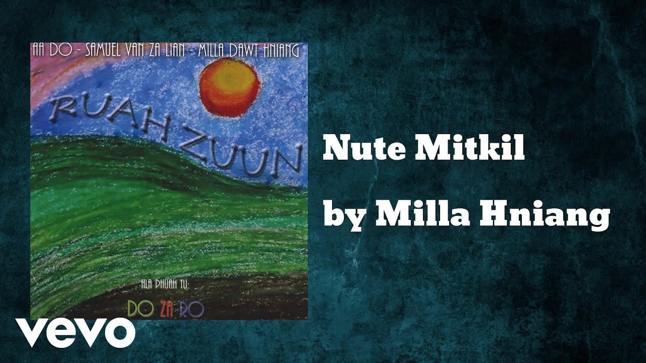 Ver Milla Hniang - Nute Mitkil (AUDIO) no YouTube Ver Milla Hniang - Nute Mitkil (AUDIO) no YouTube