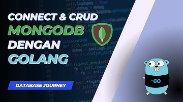 Membuat Connection & CRUD MongoDB dengan Golang